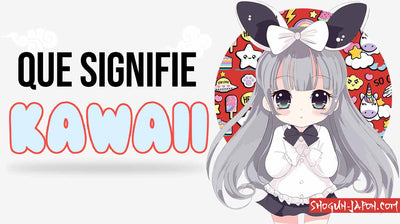 Que siginifie Kawaii ?